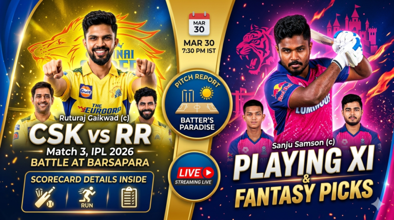 CSK VS RR IPL 2026 Match 3: Playing XI, Pitch Report